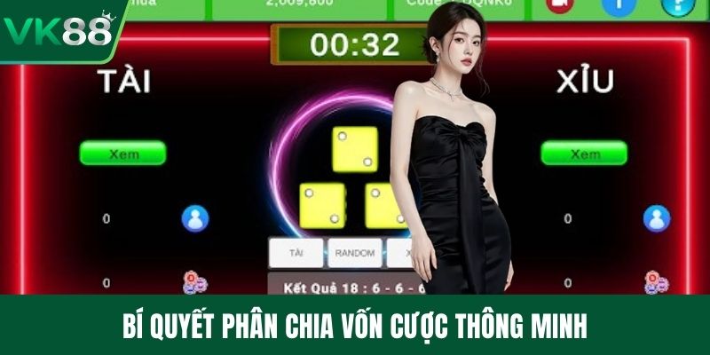 Bí quyết phân chia vốn cược thông minh 